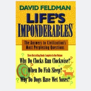 NEW Life's Imponderables:The Answers to Civilization's Most Perplexing Questions